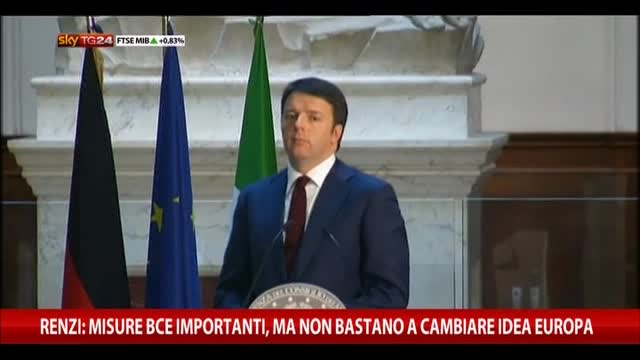 Renzi: misure Bce importanti, ma non bastano cambiare Europa