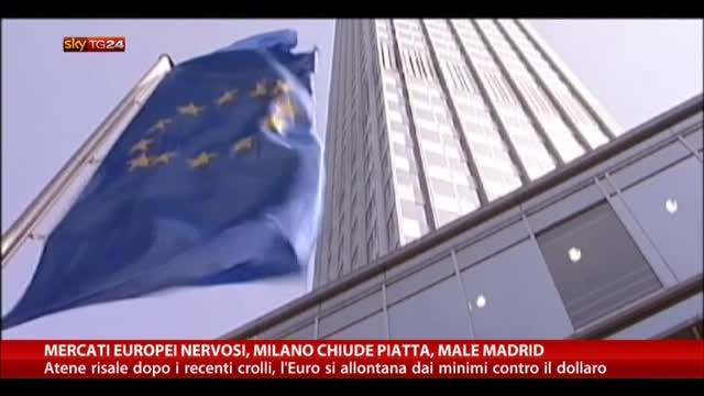 Mercati europei nervosi, Milano chiude piatta, male Madrid