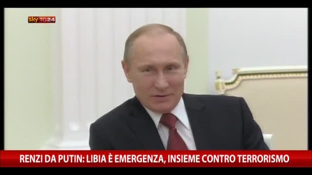 Renzi da Putin: emergenza Libia, insieme contro terrorismo