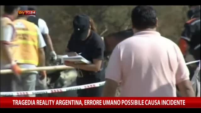 Tragedia reality Argentina, errore umano possibile causa