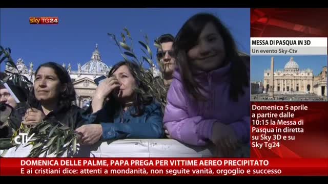 Domenica delle Palme, Papa prega per vittime aereo caduto