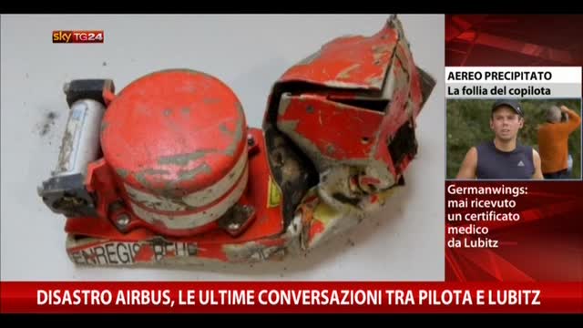 Disastro Airbus, le ultime conversazioni tra pilota e Lubitz