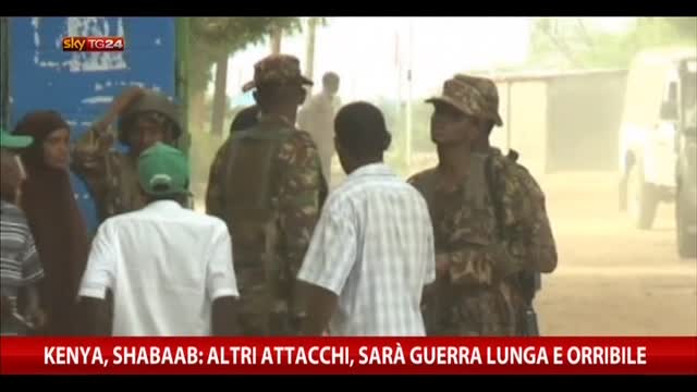 Kenya, Shabaab: altri attacchi, sarà guerra lunga e orribile