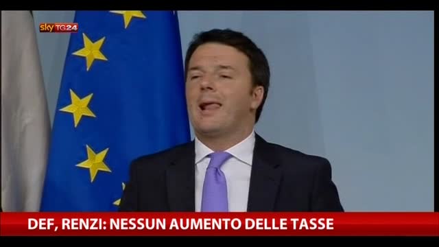 DEF, Renzi: "Nessun aumento delle tasse"