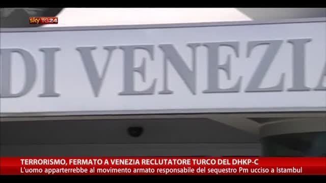 Terrorismo, fermato a Venezia reclutatore turco del DHKP-C