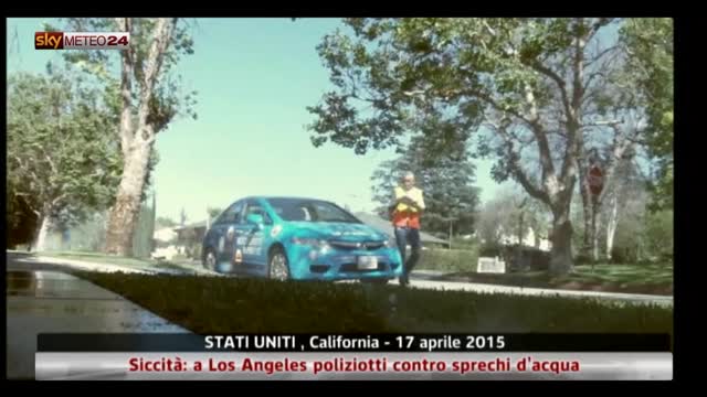 Siccità, a Los Angeles poliziotti contro sprechi gli d’acqua