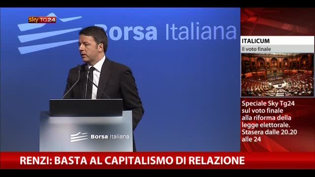 Renzi: basta al capitalismo di relazione