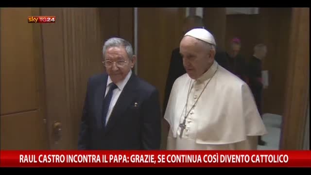Castro incontra il Papa: se continua così divento cattolico
