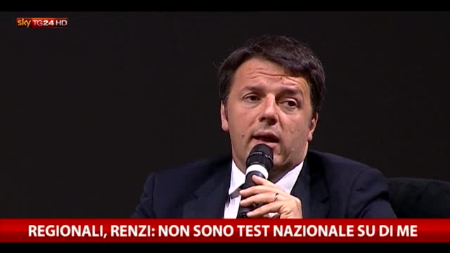 Regionali, Renzi  domani non è test su di me 