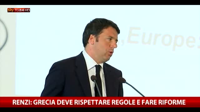 Renzi: "La Grecia rispetti le regole come tutti"