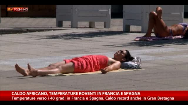 Caldo africano, temperature roventi in Francia e Spagna