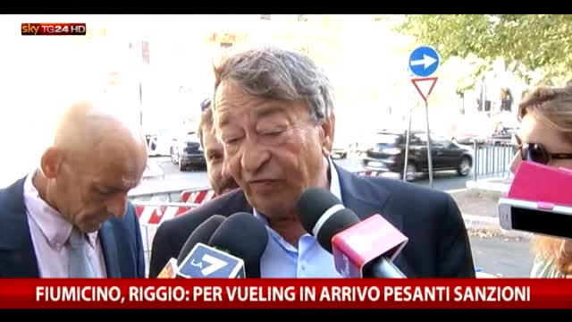 Fiumicino, Riggio: in arrivo sanzioni per Vueling