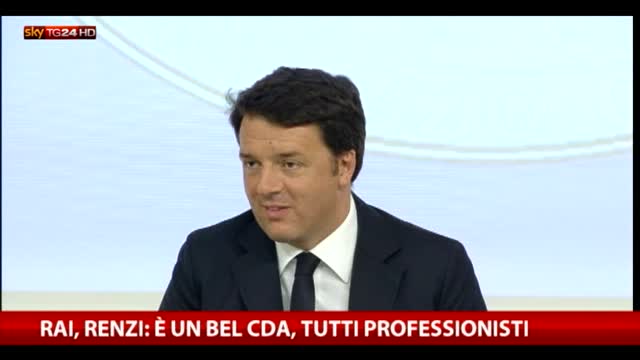 Rai, Renzi: "E' un bel consiglio d'amministrazione"