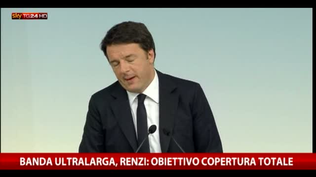 Banda ultralarga, Renzi: obiettivo copertura totale Paese