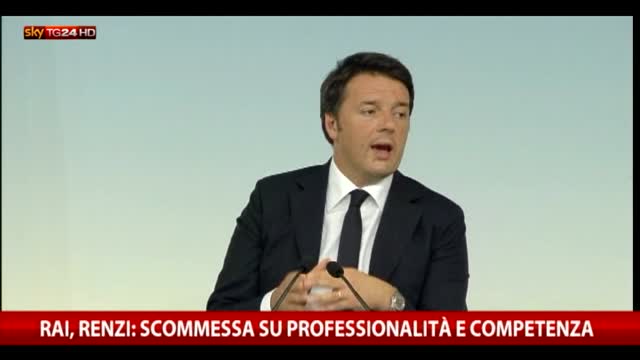 Rai, Renzi: scommessa su professionalità e competenza