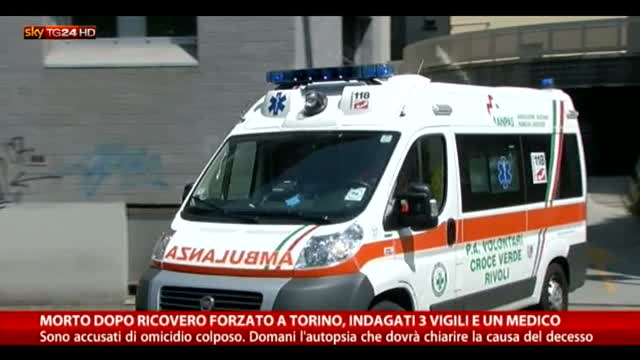 Torino: morto dopo ricovero forzato, 4 indagati