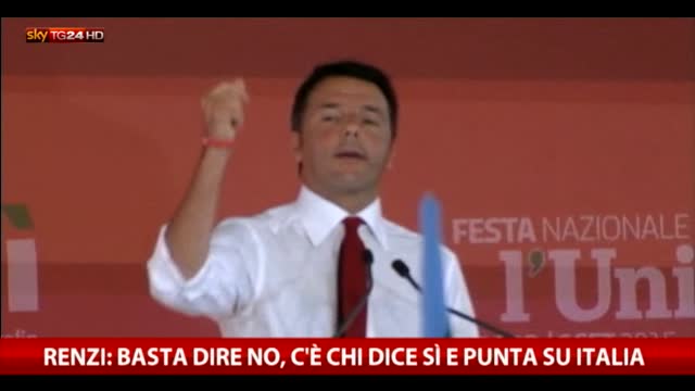 Renzi: Basta dire no, c'è chi dice sì e punta su Italia