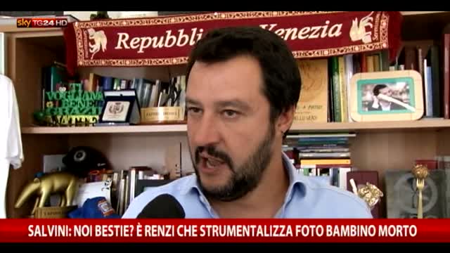 Salvini: "Renzi strumentalizza foto bambino morto"