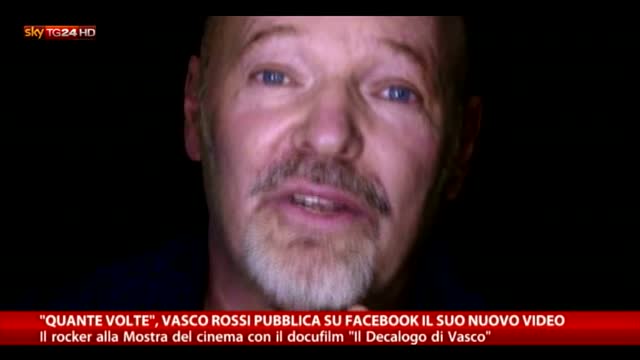 "Quante volte", il nuovo video di Vasco Rossi su Facebook