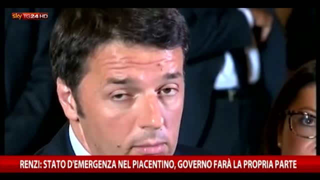 Renzi: stato d'emergenza nel Piacentino, faremo nostra parte