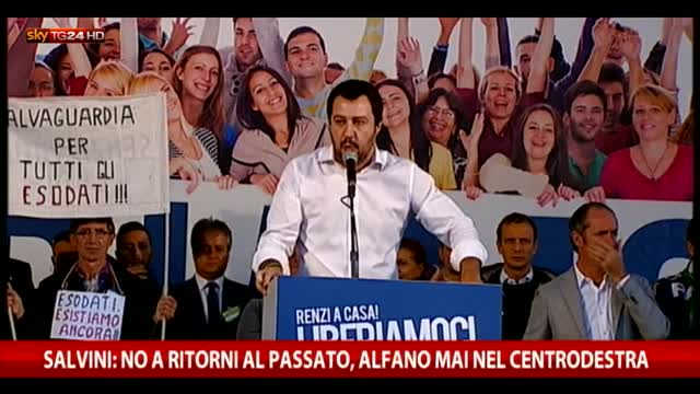 Salvini: no ritorni al passato, Alfano mai nel centrodestra