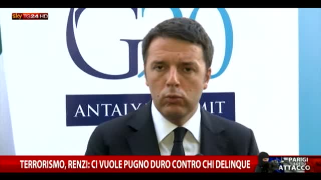 Terrorismo, Renzi: ci vuole pugno duro contro chi delinque