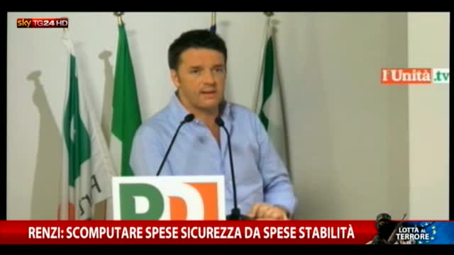 Renzi: scomputare spese sicurezza da spese stabilità