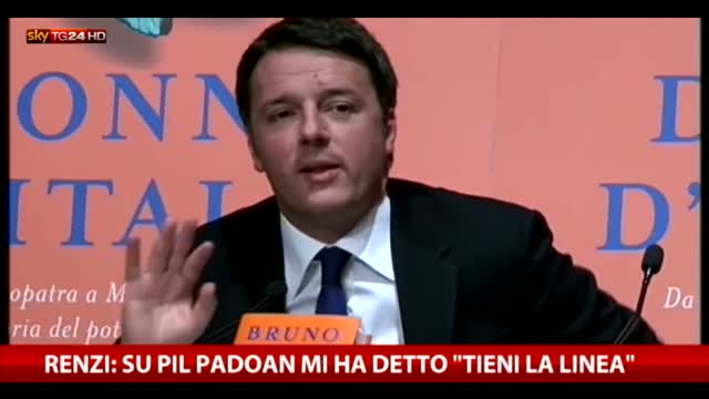 Renzi: sul Pil Padoan mi ha detto "tieni la linea"