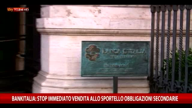 Bankitalia: no a vendita obbligazioni secondarie a sportello