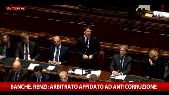 Banche, Renzi: arbitrato affidato ad Anticorruzione