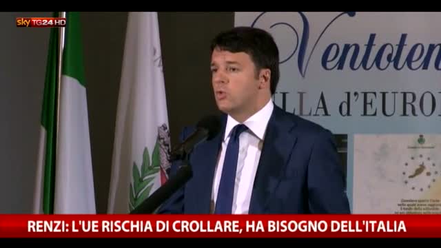 Renzi: l’Ue rischia di crollare, ha bisogno dell’Italia