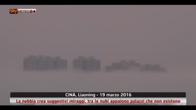 Miraggi nella nebbia in Cina