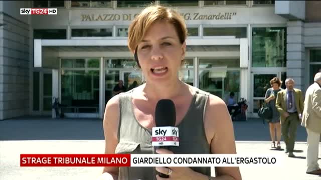 Strage tribunale Milano, Giardiello condannato all'ergastolo