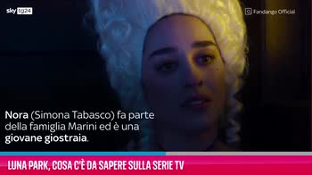 VIDEO Luna Park, cosa c'è da sapere sulla serie tv