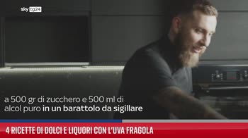 4 ricette di dolci e liquori con l?uva fragola