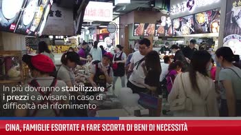 Cina, famiglie esortate a fare scorta di beni di necessit�
