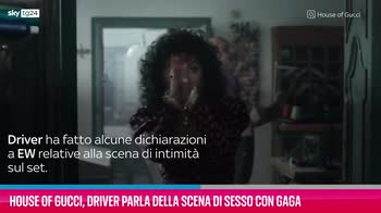 VIDEO House of Gucci, Driver sulla scena di sesso con Gaga