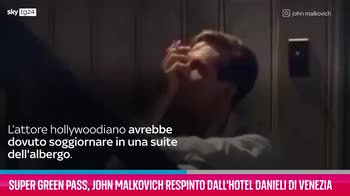 VIDEO Green Pass, John Malkovich respinto dall'Hotel Danieli