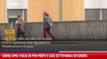 Covid, Oms: Italia 2a per morti e casi settimanali in Europa