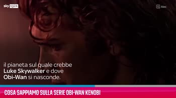 VIDEO Cosa sappiamo sulla serie Obi-Wan Kenobi