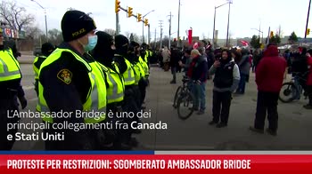 Proteste per restrizioni: sgomberato Ambassador Bridge
