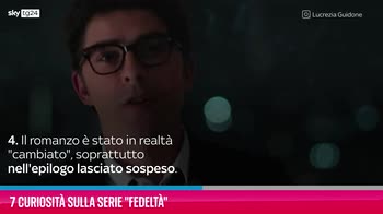 VIDEO "Fedeltà", 7 curiosità sulla serie tv