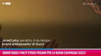 VIDEO Snoop Dogg e Miley Cyrus per la nuova campagna Gucci
