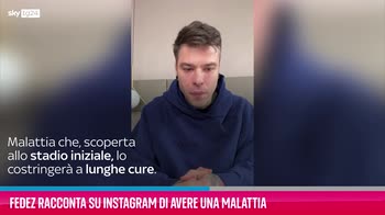 VIDEO Fedez racconta su Instagram di avere una malattia