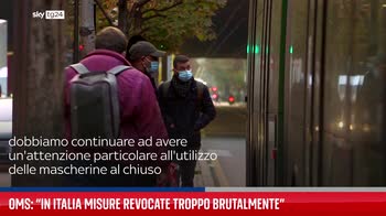 Covid, Oms: "Italia ha tolto misure troppo brutalmente"