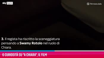 VIDEO "A Chiara", 6 curioistà sul film