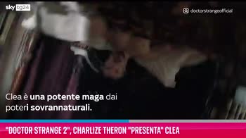 VIDEO Doctor Strange 2, Charlize Theron "presenta" Clea