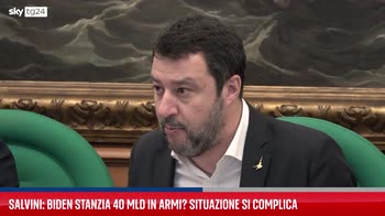 Salvini:Biden stanza 40 mln in armi? Situazione si complica