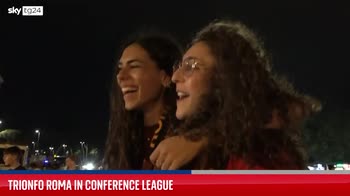 Conference League alla Roma, la festa nella Capitale. VIDEO