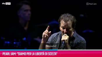 VIDEO Pearl Jam: "Siamo per la libertà di scelta"